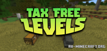 Скачать Tax Free Levels для Minecraft 1.20