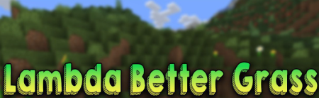Скачать Lambda Better Grass для Minecraft 1.20