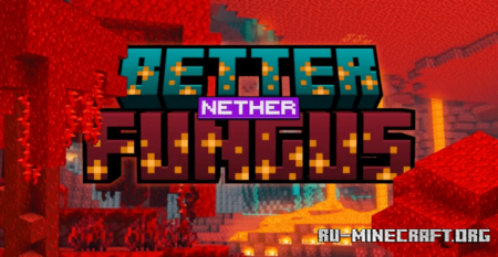 Скачать Magex’s Better Nether Fungus Resource Pack для Minecraft 1.20