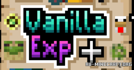 Скачать Vanilla Experience Plus для Minecraft 1.20
