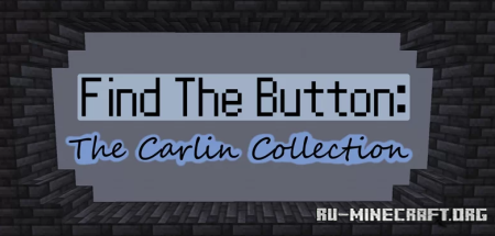 Скачать Find the Button - The Carlin Collection для Minecraft