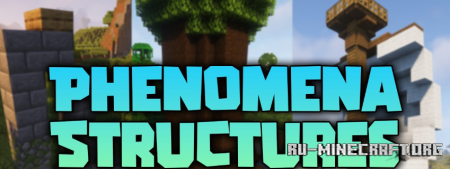 Скачать Phenomena Structures для Minecraft 1.20.1