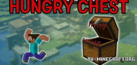 Скачать Hungry Chests для Minecraft 1.20.1