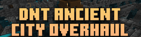  DnT Ancient City Overhaul  Minecraft 1.20.2