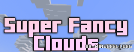  Super Fancy Clouds  Minecraft 1.20.2