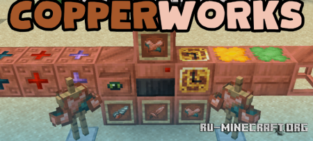  Copperworks  Minecraft 1.20.1