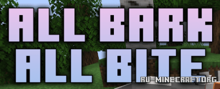  All Bark, All Bite  Minecraft 1.19.4