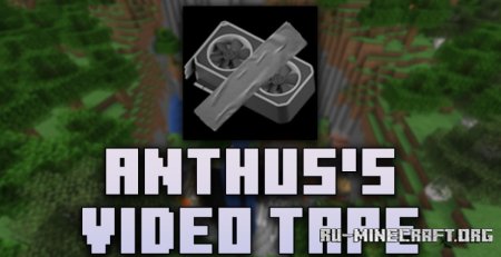 Скачать Anthus’s Video Tape для Minecraft 1.21