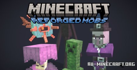  Reforged Mobs  Minecraft 1.21