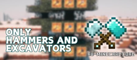  Only Hammers And Excavators  Minecraft 1.21.1