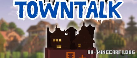  TownTalk  Minecraft 1.21.1