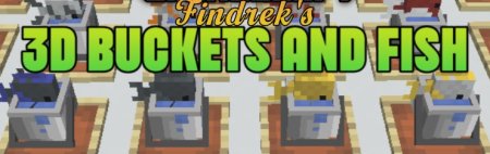  Findreks 3D Buckets and Fish  Minecraft 1.21