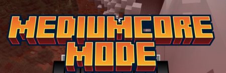 Скачать Mediumcore Mode для Minecraft 1.20.1