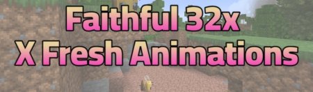  Faithful 32x X Fresh Animations  Minecraft 1.21