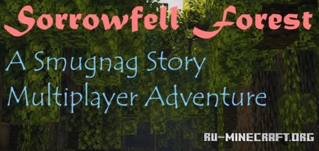  Sorrowfell Forest: A Smugnag Story  Minecraft