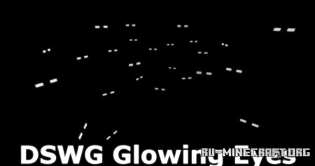  DSWG Glowing Eyes  Minecraft 1.21