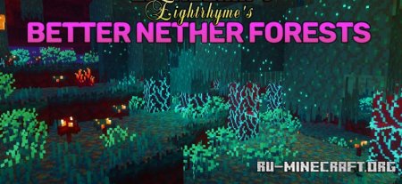 Скачать Eightrhyme’s Better Nether Forests для Minecraft 1.21