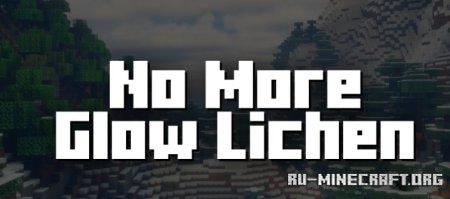  No More Glow Lichen  Minecraft 1.21.1