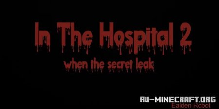  In The Hospital 2: When The Secret Leak  Minecraft