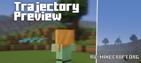 Скачать Trajectory Preview для Minecraft 1.21.4