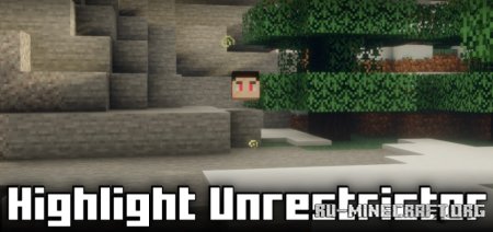 Скачать Highlight Unrestrictor для Minecraft 1.21.4