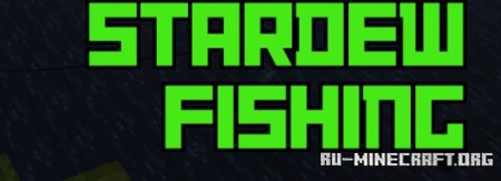 Скачать Stardew Fishing для Minecraft 1.20.1